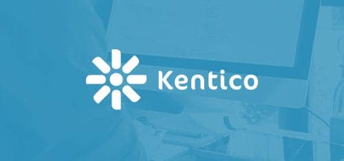 Kentico releases its most enterprise-ready solution yet