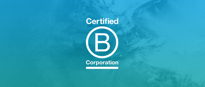 B Corps: Using Business as a Force for Good. Now is the time for change.