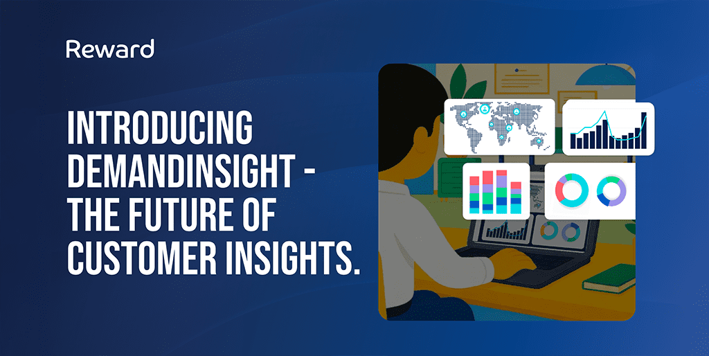 Reward launches DemandInsight, a new dashboard offering brands market & customer visibility